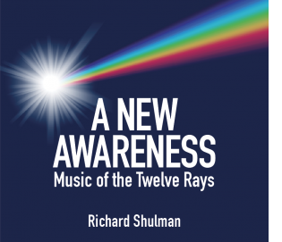 A New Awareness - Music of the Twelve Rays