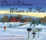 Dear Rebecca, Winter is Here