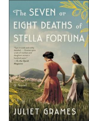 The Seven or Eight Deaths of Stella Fortuna: A Novel