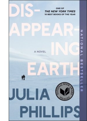 Disappearing Earth By Julia Phillips
