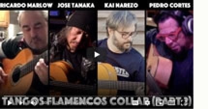 Tangos Flamenco Guitar Collab (part 2) Ricardo Marlow, Jose Tanaka, Kai Narezo, Pedro Cortes