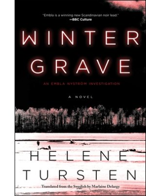 Winter Grave (An Embla Nyström Investigation #2) By Helene Tursten, Marlaine Delargy