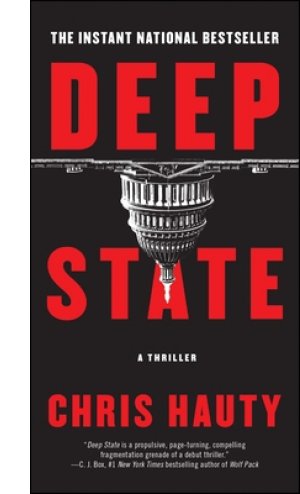 Deep State: A Thriller (A Hayley Chill Thriller #1) By Chris Hauty