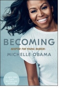 Becoming: Adapted for Young Readers  by Michelle Obama