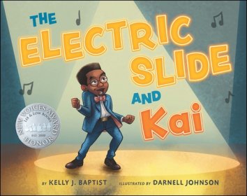 The Electric Slide And Kai  by Kelly J. Baptist, illus. by Darnell Johnson